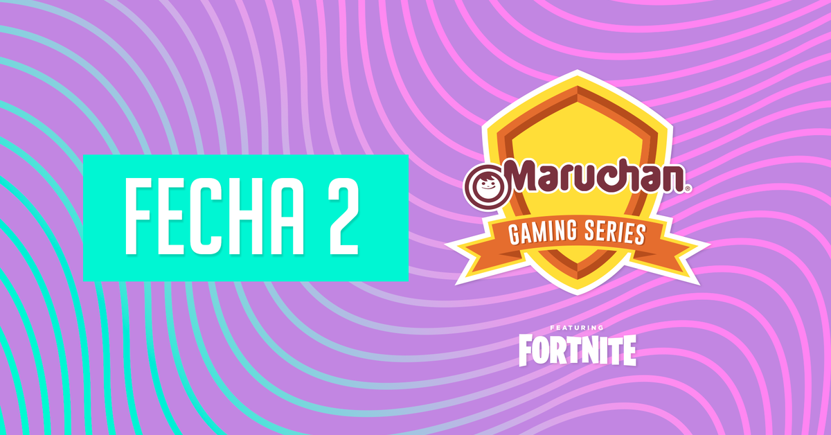 Maruchan Gaming Series fecha 2